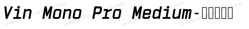 Vin Mono Pro Medium字体转换